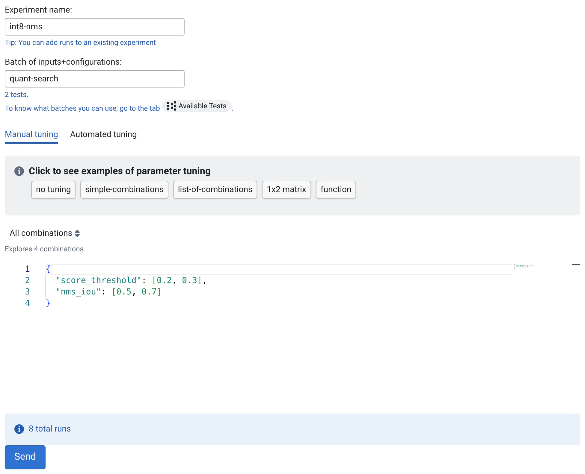 The Run Tests / Tuning form: experiment int8-nms on the quant-search batch (2 tests), the Manual tuning tab with a grid of score_threshold 0.2 and 0.3 by nms_iou 0.5 and 0.7, "Explores 4 combinations", "8 total runs", and the Send button.